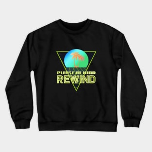 PLEASE BE KIND - REWIND #3 Crewneck Sweatshirt